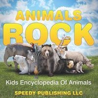 Cover image for Animals Rock - Kids Encyclopedia Of Animals