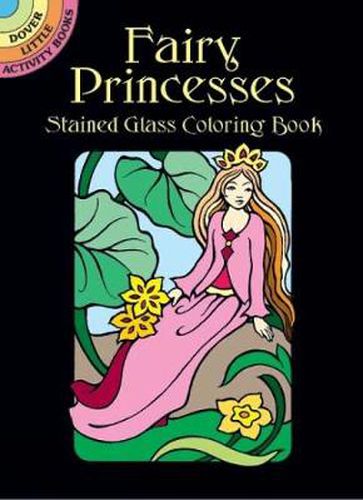 Cover image for Fairy Princesses Stained Glass Coloring Book