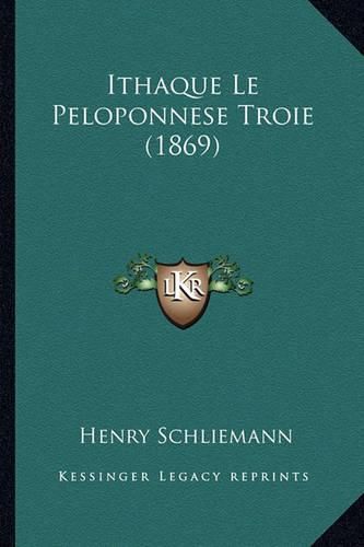 Ithaque Le Peloponnese Troie (1869)