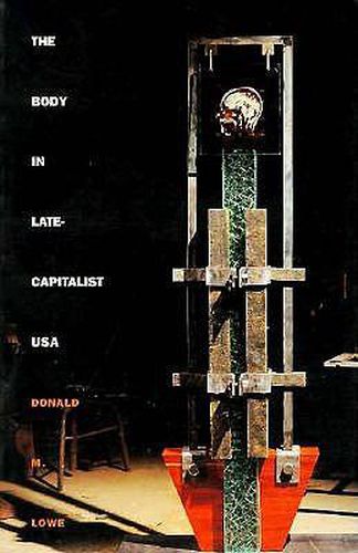 Cover image for The Body in Late-Capitalist USA