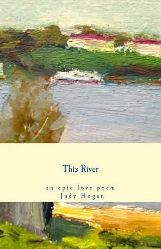 Cover image for This River: an epic love poem