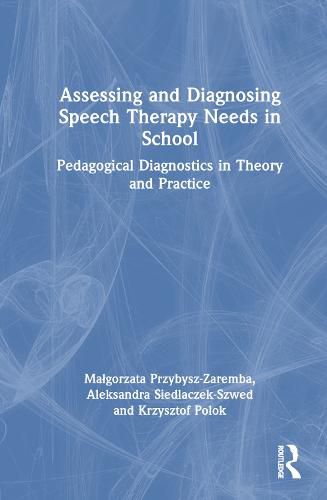 Cover image for Assessing and Diagnosing Speech Therapy Needs in School