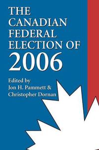 Cover image for The Canadian Federal Election of 2006