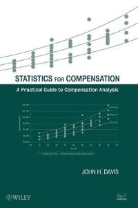 Cover image for Statistics for Compensation: A Practical Guide to Compensation Analysis