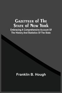 Cover image for Gazetteer Of The State Of New York