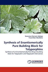 Cover image for Synthesis of Enantiomerically Pure Building Block for Tolyporphins