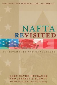 Cover image for NAFTA Revisited - Achievements and Challenges