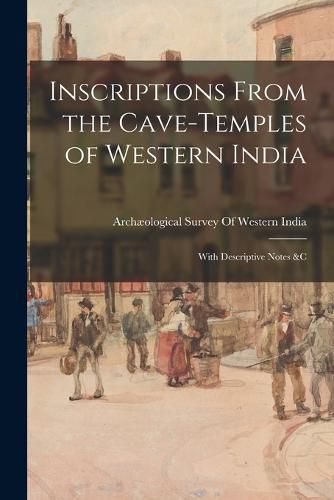 Cover image for Inscriptions From the Cave-Temples of Western India