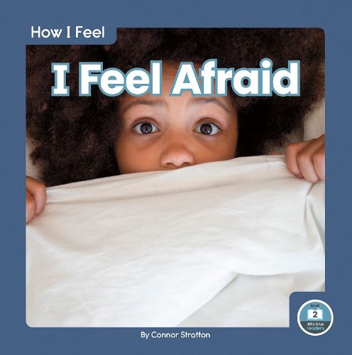 Cover image for How I Feel: I Feel Afraid