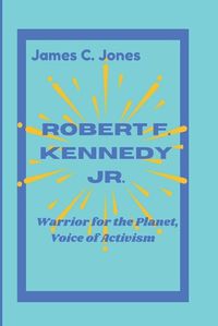Cover image for Robert F. Kennedy Jr.
