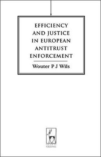 Cover image for Efficiency and Justice in European Antitrust Enforcement