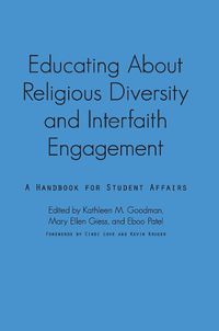 Cover image for Educating about Religious Diversity and Interfaith Engagement: A Handbook for Student Affairs