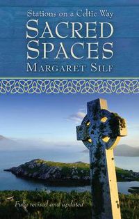 Cover image for Sacred Spaces: Stations on a Celtic Way