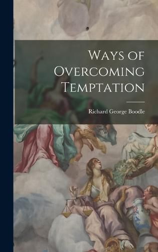 Cover image for Ways of Overcoming Temptation