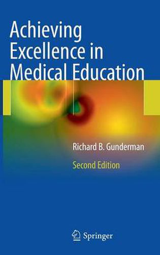 Cover image for Achieving Excellence in Medical Education: Second Edition