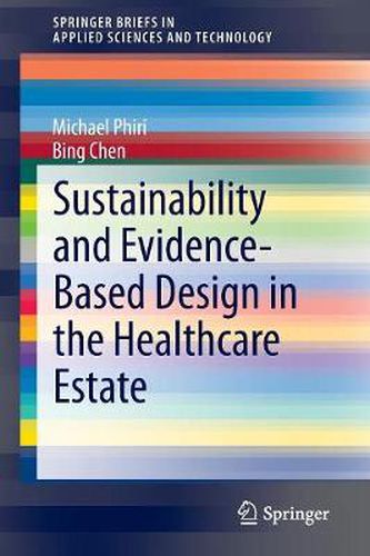 Cover image for Sustainability and Evidence-Based Design in the Healthcare Estate