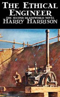 Cover image for The Ethical Engineer by Harry Harrison, Science Fiction, Adventure