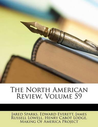 The North American Review, Volume 59