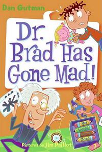 Cover image for Dr. Brad has Gone Mad