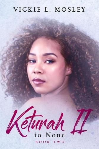 Cover image for Keturah II to None: Book Two