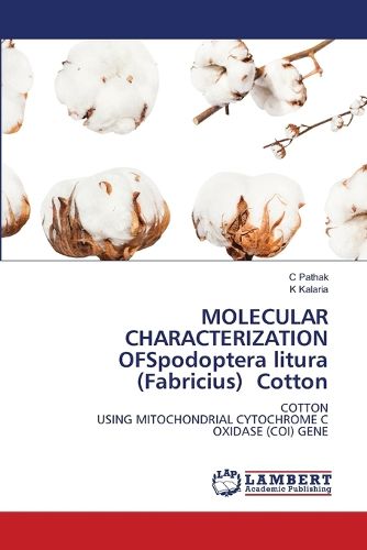 Cover image for MOLECULAR CHARACTERIZATION OFSpodoptera litura (Fabricius) Cotton