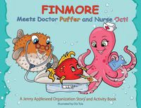 Cover image for Finmore Meets Doctor Puffer and Nurse Octi