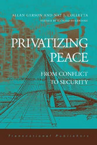 Cover image for Privatizing Peace: From Conflict to Security