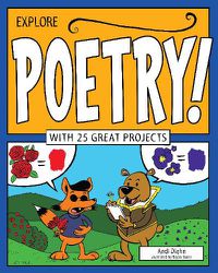 Cover image for Explore Poetry!: With 25 Great Projects