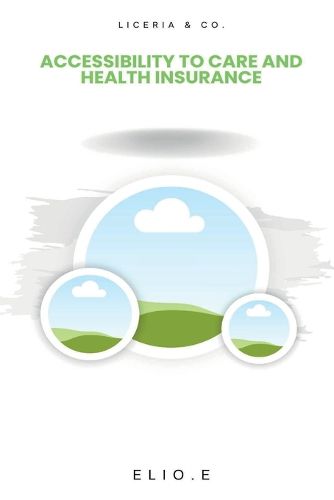 Cover image for Accessibility to Care and Health Insurance