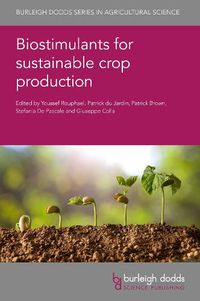 Cover image for Biostimulants for Sustainable Crop Production