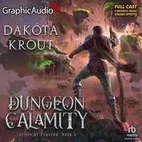 Cover image for Dungeon Calamity [Dramatized Adaptation]