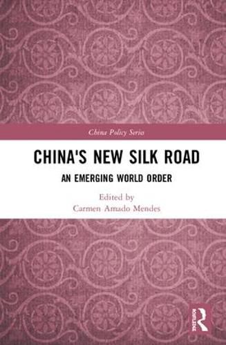 Cover image for China's New Silk Road: An Emerging World Order