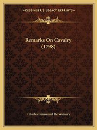 Cover image for Remarks on Cavalry (1798)