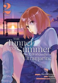 Cover image for The Tunnel to Summer, the Exit of Goodbyes: Ultramarine (Manga) Vol. 2
