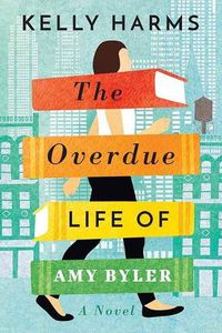 Cover image for The Overdue Life Of Amy Byler