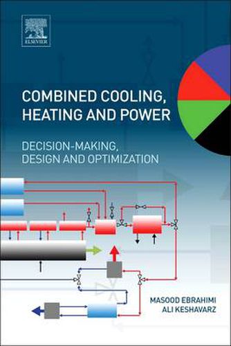 Cover image for Combined Cooling, Heating and Power: Decision-Making, Design and Optimization