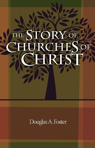 Cover image for The Story of Churches of Christ