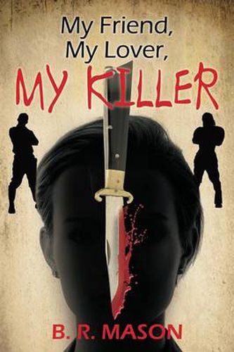 Cover image for My Friend, My Lover, My Killer