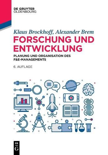 Cover image for Forschung Und Entwicklung: Planung Und Organisation Des F&e-Managements