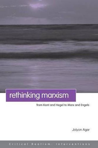 Cover image for Rethinking Marxism: From Kant and Hegel to Marx and Engels