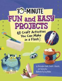 Cover image for 10 Minute Fun and Easy Projects