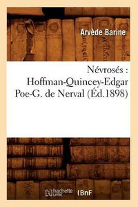 Cover image for Nevroses: Hoffman-Quincey-Edgar Poe-G. de Nerval (Ed.1898)