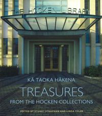 Cover image for Ka Taoka Hakena: Treasures from the Hockec Collection