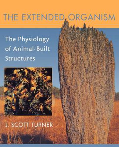 The Extended Organism: The Physiology of Animal-Built Structures