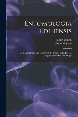 Cover image for Entomologia Edinensis