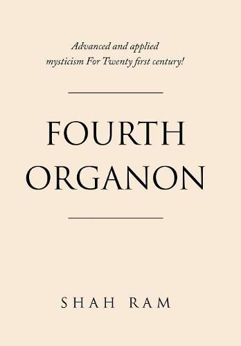 Cover image for Fourth Organon: Advanced and Applied Mysticism for Twenty First Century!