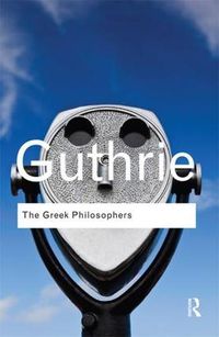 Cover image for The Greek Philosophers: from Thales to Aristotle