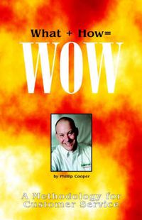 Cover image for What + How = Wow