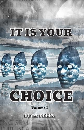 It Is Your Choice