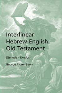 Cover image for Interlinear Hebrew-English Old Testament (Genesis - Exodus)